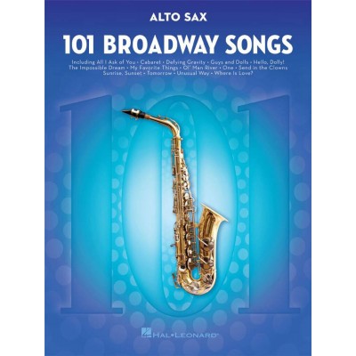 HAL LEONARD 101 BROADWAY SONGS FOR ALTO SAX