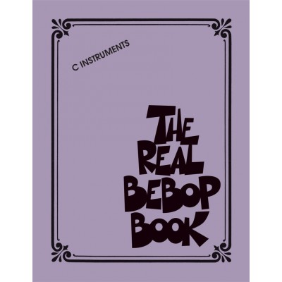 THE REAL BEBOP BOOK - C INSTRUMENTS 