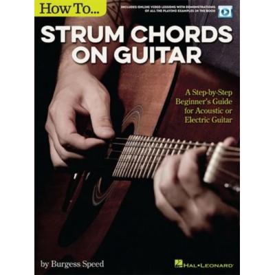 BURGESS SPEED - HOW TO STRUM CHORDS SONGS ON GUITAR 