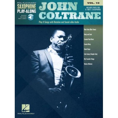 JOHN COLTRANE - HAL LEONARD SAXOPHONE PLAY-ALONG VOL.10