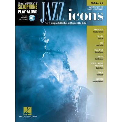 HAL LEONARD SAXOPHONE PLAY-ALONG VOL.11 - JAZZ ICONS + ONLINE AUDIO 
