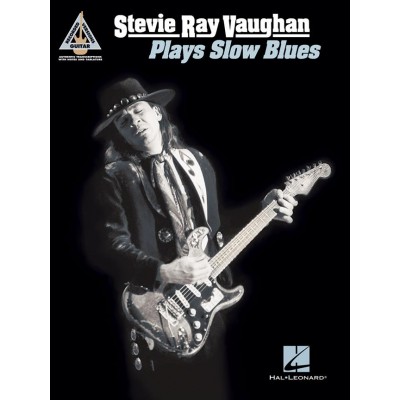 HAL LEONARD STEVIE RAY VAUGHAN - PLAYS SLOW BLUES - GUITAR TAB 