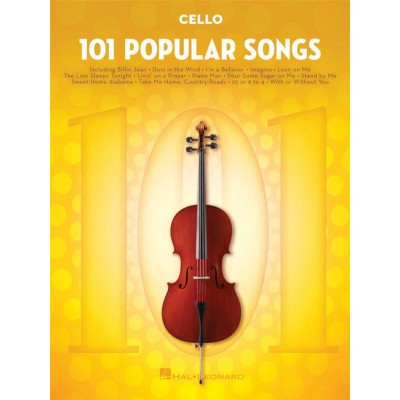 HAL LEONARD 101 POPULAR SONGS - VIOLONCELLE