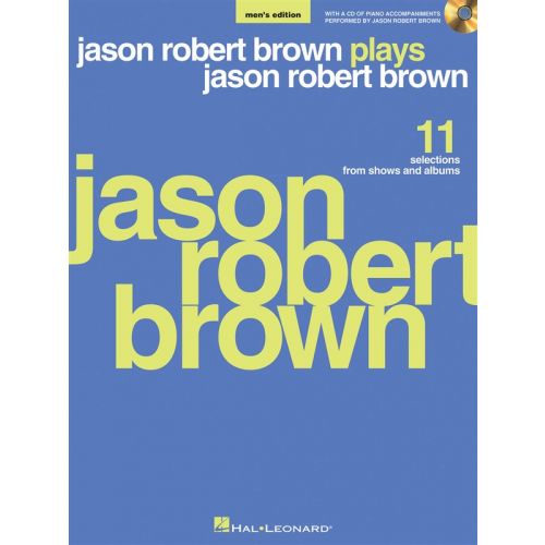 BROWN JASON ROBERT PLAYS JASON ROBERT BROWN MENS + CD - PIANO AND VOCAL