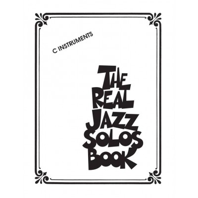 HAL LEONARD THE REAL JAZZ SOLOS BOOK - C INSTRUMENTS 