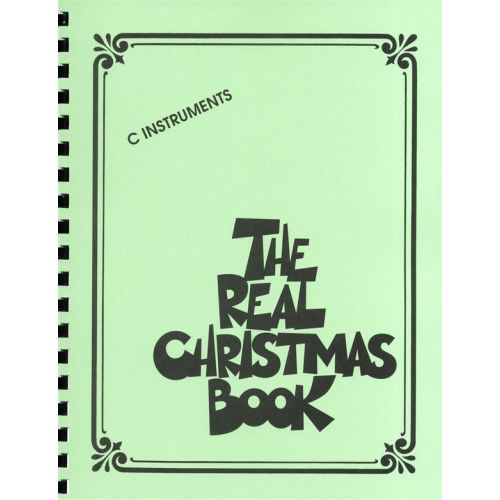 HAL LEONARD THE REAL CHRISTMAS BOOK REAL BOOK C EDITION MELODY LYRICS CHORDS - C INSTRUMENTS