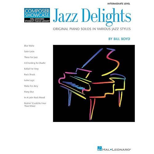 HAL LEONARD BOYD BILL - JAZZ DELIGHTS - INTERMEDIATE LEVEL COMPOSER SHOWCASE - PIANO SOLO