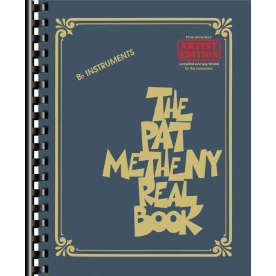 THE PAT METHENY REAL BOOK - Bb INSTRUMENTS 
