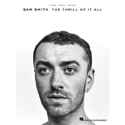 HAL LEONARD SAM SMITH - THE THRILL OF IT ALL - PVG 