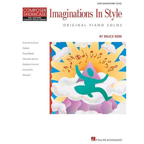 COMPOSER SHOWCASE - BRUCE BERR IMAGINATION IN STYLES - PIANO SOLO