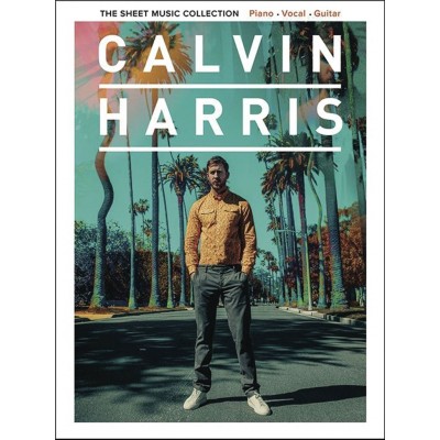 CALVIN HARRIS - THE SHEET MUSIC COLLECTION - PVG