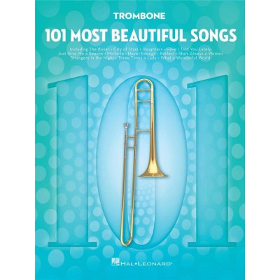 HAL LEONARD 101 MOST BEAUTIFUL SONGS - TROMBONE