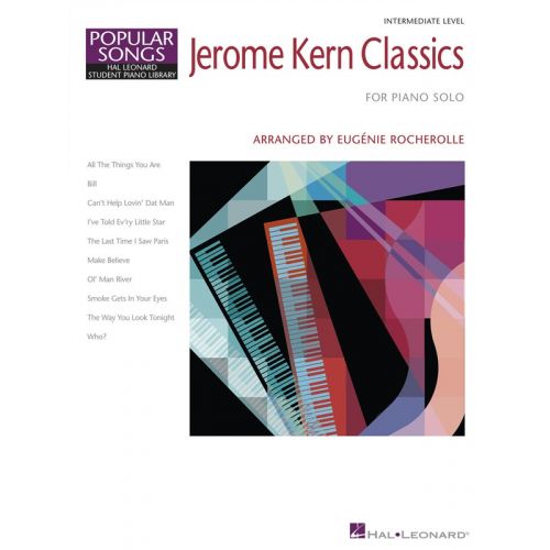 HAL LEONARD COMPOSER SHOWCASE - JEROME KERN - CLASSICS - PIANO SOLO