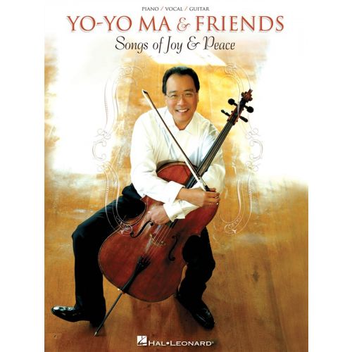 YO YO MA AND FRIENDS SONGS OF JOYS AND PEACE PVG ARTIST SONGBOOK - CELLO