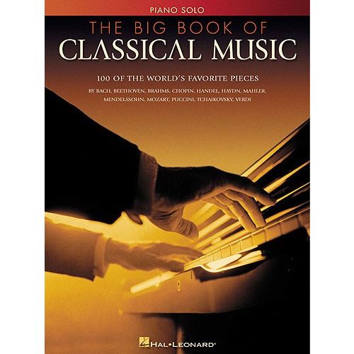THE BIG BOOK OF CLASSICAL MUSIC - PIANO SOLO