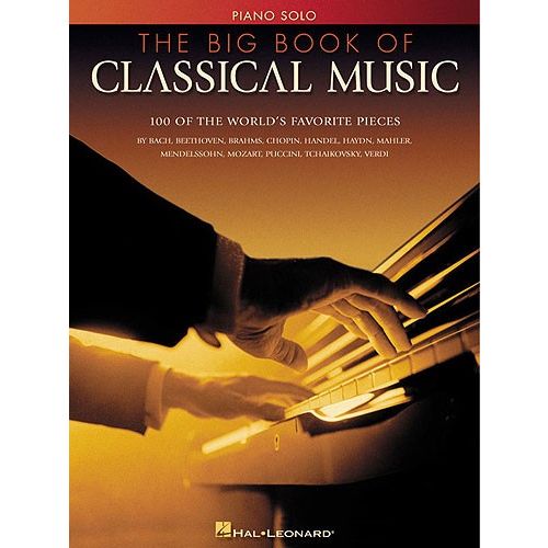 THE BIG BOOK OF CLASSICAL MUSIC - PIANO SOLO