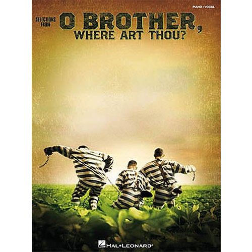 SELECTIONS FROM O BROTHER WHERE ART THOU PIANO AND VOCAL - PVG