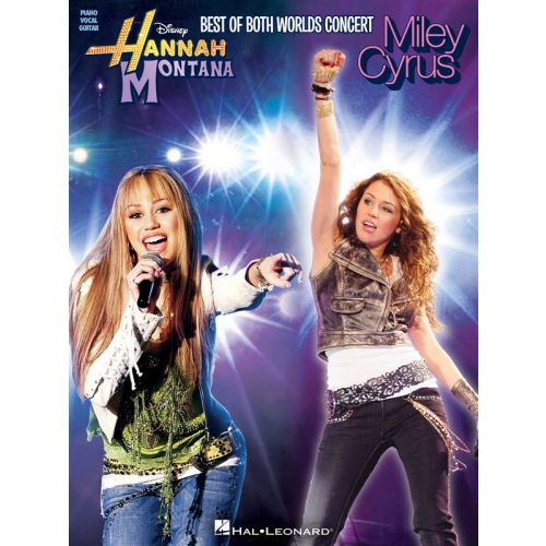 HANNAH MONTANA AND MILEY CYRUS - BEST OF BOTH WORLDS CONCERT - PVG