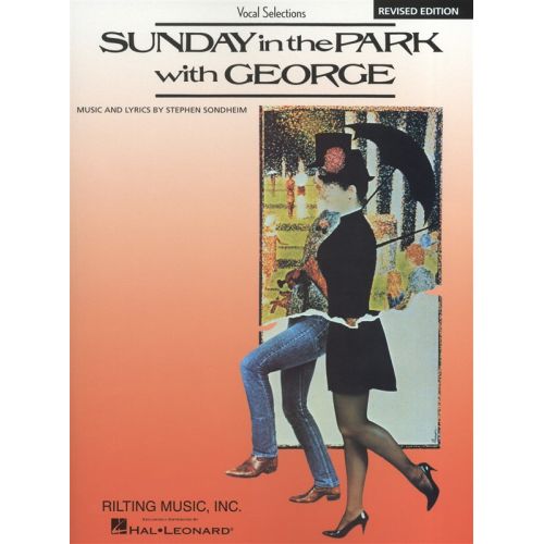 HAL LEONARD STEPHEN SONDHEIM - SUNDAY IN THE PARK WITH GEORGE - VOCAL SELECTIONS BOOK