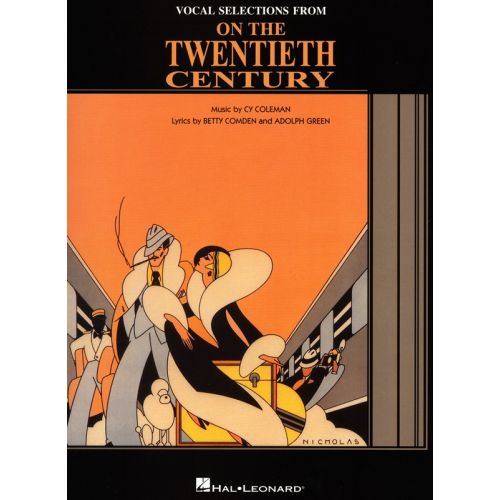 HAL LEONARD CY COLEMAN ON THE TWENTIETH CENTURY VOCAL SELECTIONS - PIANO AND VOCAL