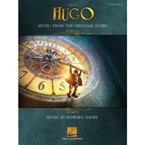 SHORE HOWARD HUGO MUSIC FROM THE ORIGINAL SCORE PIANO SOLO SONGBOOK - PIANO SOLO