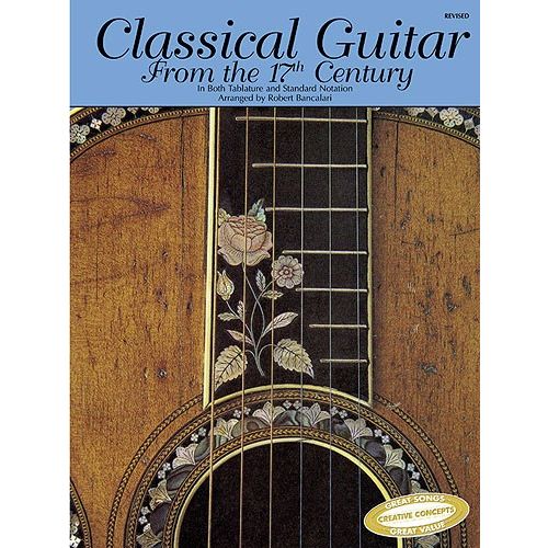 CLASSICAL GUITAR FROM THE 17TH CENTURY - CLASSICAL GUITAR