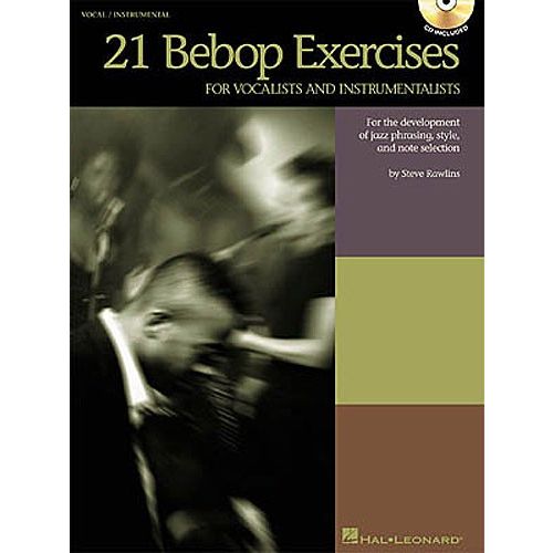 RAWLINS STEVE - 21 BEBOP EXERCISES - FOR VOCALISTS AND INSTRUMENTALISTS - VOICE