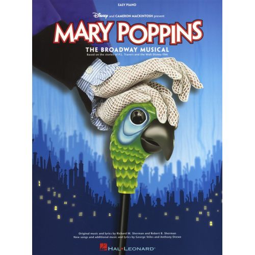 HAL LEONARD SHERMAN - MARY POPPINS THE NEW MUSICAL - PIANO SOLO