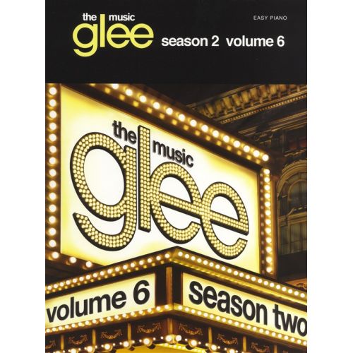 GLEE THE MUSIC SEASON 2 VOLUME 6 EASY PIANO SONGBOOK - PIANO SOLO