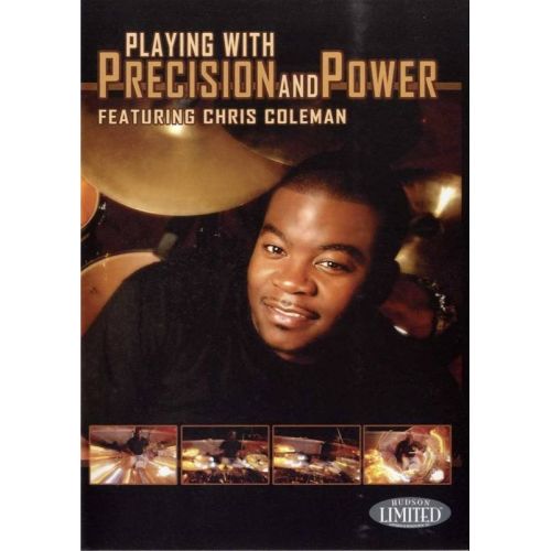 HAL LEONARD COLEMAN CHRIS - PLAYING WITH PRECISION AND POWER DRUMS - BATTERIE