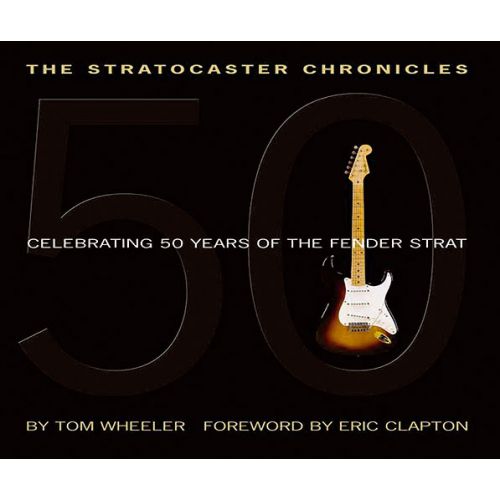 HAL LEONARD The Stratocaster Chronicles