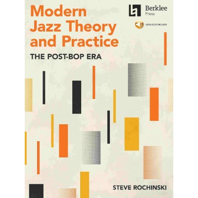 BERKLEE Rochinski Steve - Modern Jazz Theory And Practice