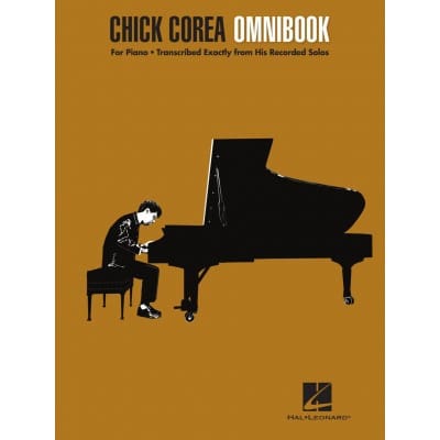 HAL LEONARD CHICK COREA - OMNIBOOK - PIANO TRANSCRIPTIONS 