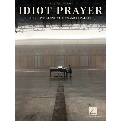 HAL LEONARD NICK CAVE - IDIOT PRAYER - PIANO