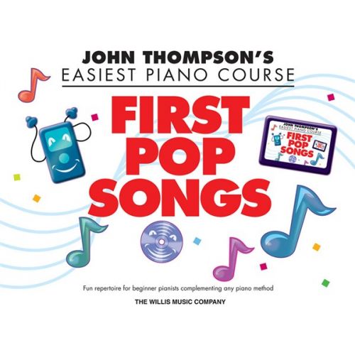 JOHN THOMPSON - JOHN THOMPSON'S EASIEST PIANO COURSE - FIRST POP SONGS - PIANO SOLO