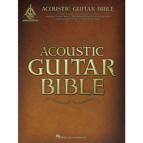 HAL LEONARD ACOUSTIC GUITAR BIBLE - GUITAR RECORDED VERSION
