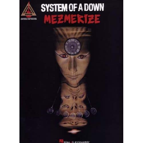 HAL LEONARD SYSTEM OF A DOWN - MESMERIZE - GUITARE TAB