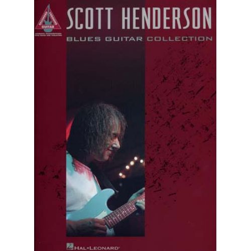 HAL LEONARD Henderson Scott - Blues Guitar Collection Tab