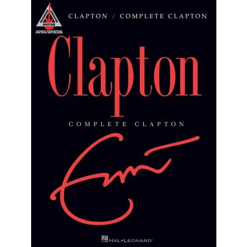 HAL LEONARD Eric Clapton - Complete Clapton - Guitar Recorded Versions - Guitar Tab