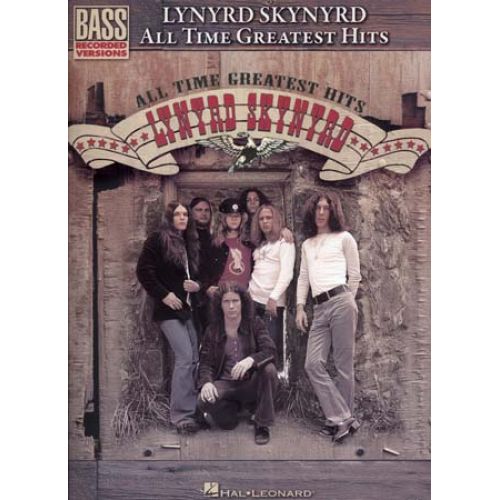 HAL LEONARD LYNYRD SKYNYRD - ALL TIME GREATEST HITS - BASS TAB