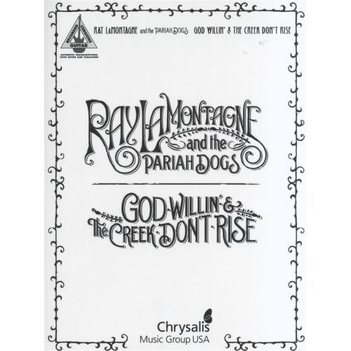 LAMONTAGNE RAY AND PARIAH DOGS GOD WILLIN AND CREEK DONT RISE - GUITAR TAB