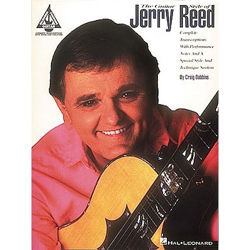 HAL LEONARD THE GUITAR STYLE OF JERRY REED GUITAR RECORDED VERSIONS - GUITAR TAB