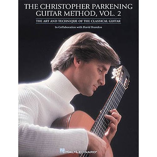 THE CHRISTOPHER PARKENING GUITAR METHOD VOL.2 - GUITAR