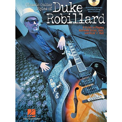 HAL LEONARD ROBILLARD DUKE CLASSIC GUITAR STYLES + CD - GUITAR
