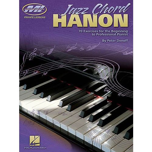 HAL LEONARD DENEFF PETER - JAZZ CHORD HANON - 70 EXERCISES FOR THE BEGINNING TO PROFESSIONAL PIANIST - PIANO SOL
