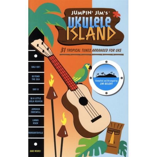 MUSIC SALES JUMPIN' JIM'S UKULELE ISLAND - 31 TROPICAL TUNES ARRANGED- UKULELE