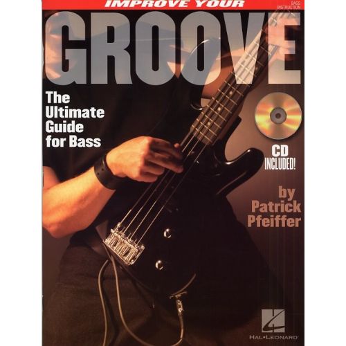 HAL LEONARD IMPROVE YOUR GROOVE + CD - BASS GUITAR