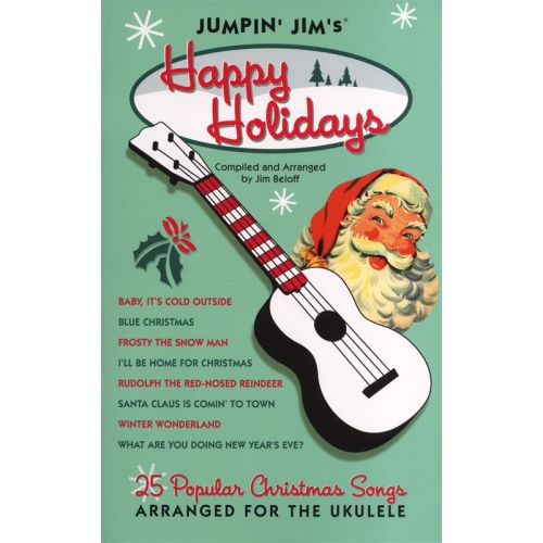 JUMPIN' JIM'S HAPPY HOLIDAYS UKULELE - UKULELE