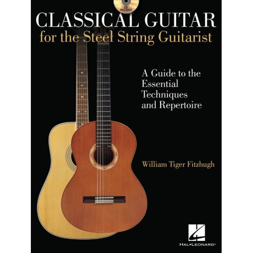 WILLIAM TIGER FITZHUGH CLASSICAL GUITAR FOR THE STEEL-STRING GUITARIS - GUITAR