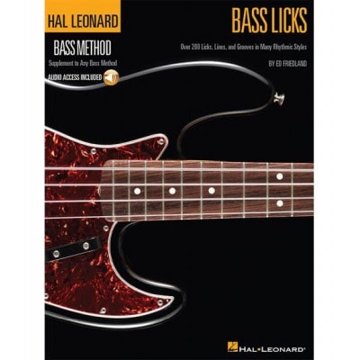 HAL LEONARD FRIEDLAND ED - BASS LICKS - OVER 200 LICKS, LINES, AND GROOVES IN MANY RHYTHMIC STYLES+ MP3 - BASS G